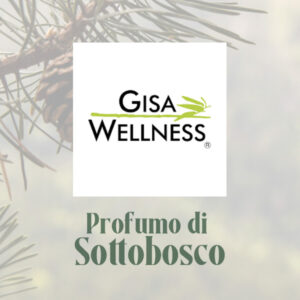GISA WELLNESS - Linea Profumo di Sottobosco